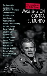 WASHINGTON CONTRA EL MUNDO | 9788495440402 | ALBA, SANTIAGO; Y OTROS | Librería Castillón - Comprar libros online Aragón, Barbastro