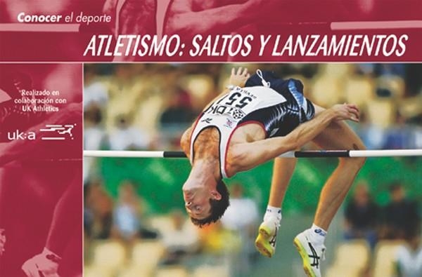 Conocer el Deporte. ATLETISMO: SALTOS Y LANZAMIENTOS | 9788479023782 | Varios autores | Librería Castillón - Comprar libros online Aragón, Barbastro