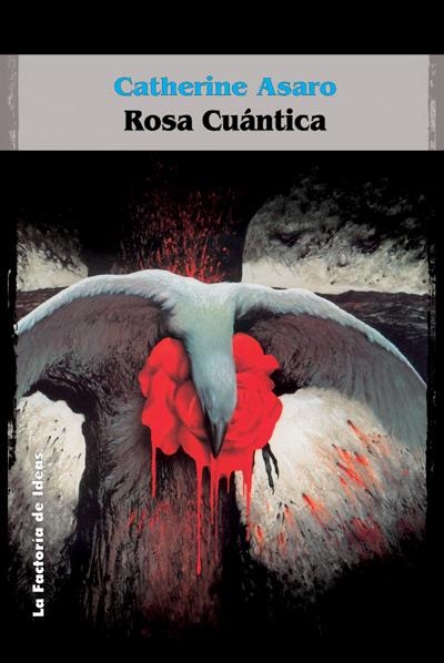 ROSA CUANTICA (PREMIO NEBULA 2002) | 9788484217381 | ASARO, CATHERINE | Librería Castillón - Comprar libros online Aragón, Barbastro