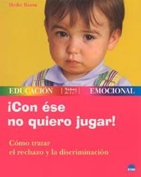 CON ESE NO QUIERO JUGAR! | 9788497540582 | BAUM, HEIKE | Librería Castillón - Comprar libros online Aragón, Barbastro