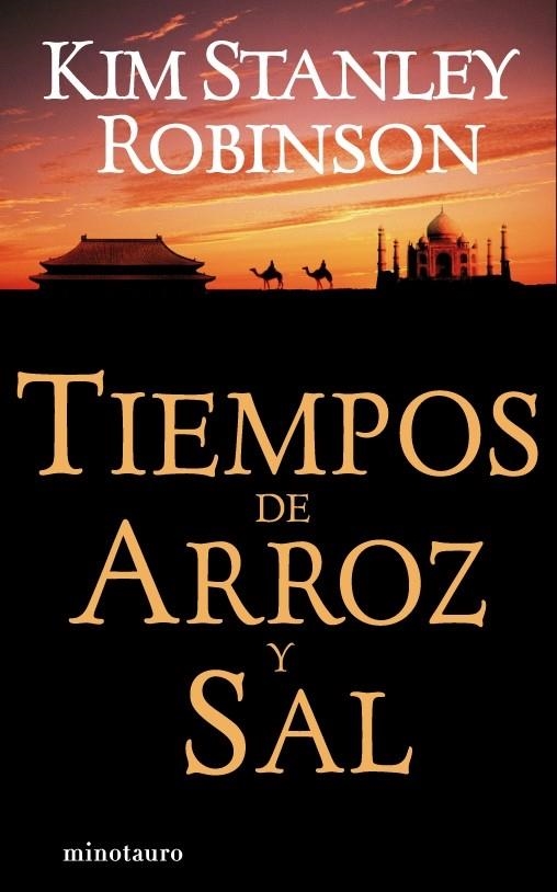 TIEMPOS DE ARROZ Y SAL | 9788445074091 | ROBINSON, KIM STANLEY | Librería Castillón - Comprar libros online Aragón, Barbastro