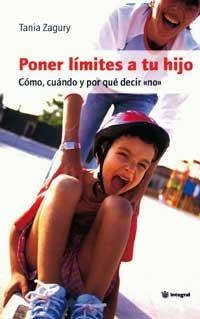 PONER LIMITES A TU HIJO | 9788478712434 | ZAGURY, TANIA | Librería Castillón - Comprar libros online Aragón, Barbastro