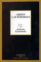 ARDEN LAS PERDIDAS | 9788483108789 | GAMONEDA, ANTONIO | Librería Castillón - Comprar libros online Aragón, Barbastro