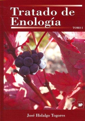 TRATADO DE ENOLOGIA (2 VOL.) | 9788484761198 | HIDALGO TOGORES, JOSE | Librería Castillón - Comprar libros online Aragón, Barbastro