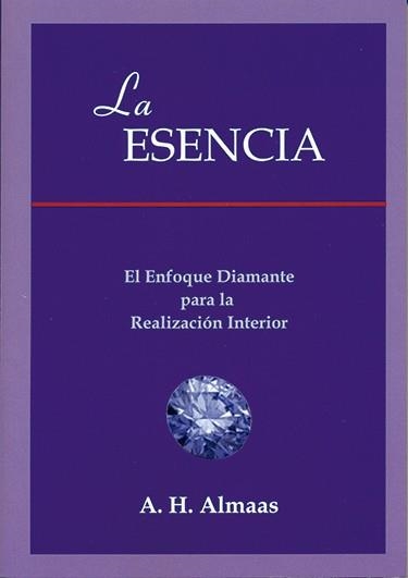 ESENCIA, LA | 9788495593092 | ALMAAS, A.H. | Librería Castillón - Comprar libros online Aragón, Barbastro