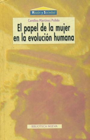 PAPEL DE LA MUJER EN LA EVOLUCION HUMANA, EL | 9788497420945 | MARTINEZ PULIDO, CAROLINA | Librería Castillón - Comprar libros online Aragón, Barbastro