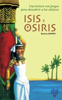 ISIS Y OSIRIS | 9788446018100 | BOTTET, BEATRICE | Librería Castillón - Comprar libros online Aragón, Barbastro