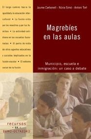 MAGREBIES EN LAS AULAS | 9788480637053 | CARBONELL, JAUME; SIMO, NURIA; TORT, ANTONI | Librería Castillón - Comprar libros online Aragón, Barbastro