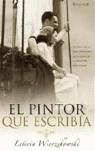 PINTOR QUE ESCRIBA, EL | 9788466615730 | WIERZCHOWSKI, LETICIA | Librería Castillón - Comprar libros online Aragón, Barbastro