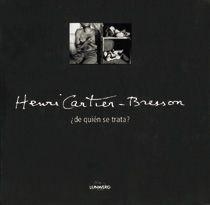 DE QUIEN SE TRATA? | 9788477820147 | CARTIER-BRESSON, HENRI | Librería Castillón - Comprar libros online Aragón, Barbastro