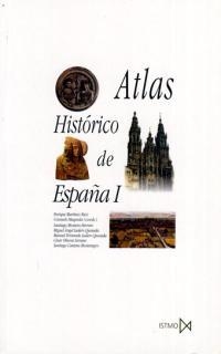 ATLAS HISTORICO DE ESPAÑA 1 | 9788470903496 | MARTINEZ RUIZ, ENRIQUE; Y OTROS | Librería Castillón - Comprar libros online Aragón, Barbastro