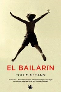 BAILARIN, EL | 9788478711765 | MCCANN, COLUM | Librería Castillón - Comprar libros online Aragón, Barbastro