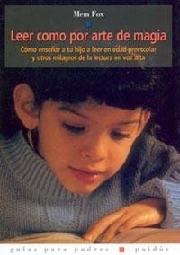 LEER COMO POR ARTE DE MAGIA | 9788449313592 | FOX, MEM | Librería Castillón - Comprar libros online Aragón, Barbastro