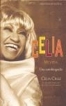 CELIA MI VIDA. UNA AUTOBIOGRAFIA (CELIA CRUZ) | 9788466615747 | CRUZ, CELIA; REYMUNDO, ANA CRISTINA | Librería Castillón - Comprar libros online Aragón, Barbastro