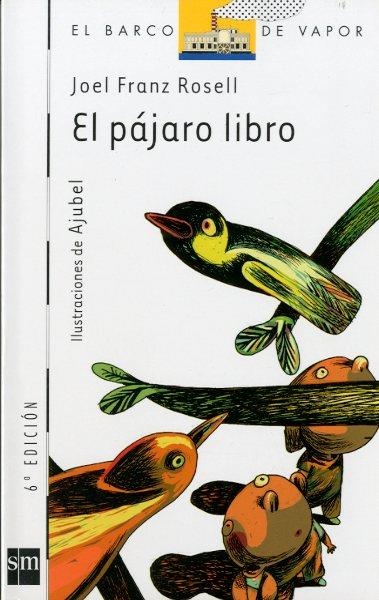 PAJARO LIBRO, EL (BVB) | 9788434891050 | ROSELL, JOEL FRANZ | Librería Castillón - Comprar libros online Aragón, Barbastro