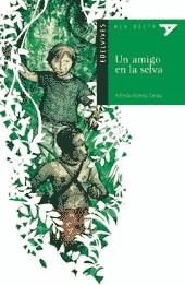 UN AMIGO EN LA SELVA (ALA DELTA) | 9788426348388 | GOMEZ CERDA, ALFREDO | Librería Castillón - Comprar libros online Aragón, Barbastro