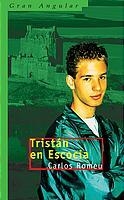 TRISTAN EN ESCOCIA (GRAN ANGULAR) | 9788434894761 | ROMEU, CARLOS | Librería Castillón - Comprar libros online Aragón, Barbastro