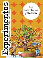 ESTACIONES Y EL CLIMA, LAS (EXPERIMENTOS) | 9788434894389 | LICITRA, JIMENA | Librería Castillón - Comprar libros online Aragón, Barbastro