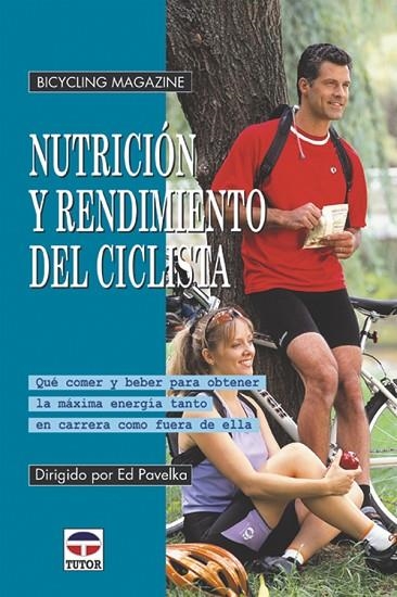 NUTRICIÓN Y RENDIMIENTO DEL CICLISTA | 9788479023898 | Pavelka, Ed | Librería Castillón - Comprar libros online Aragón, Barbastro