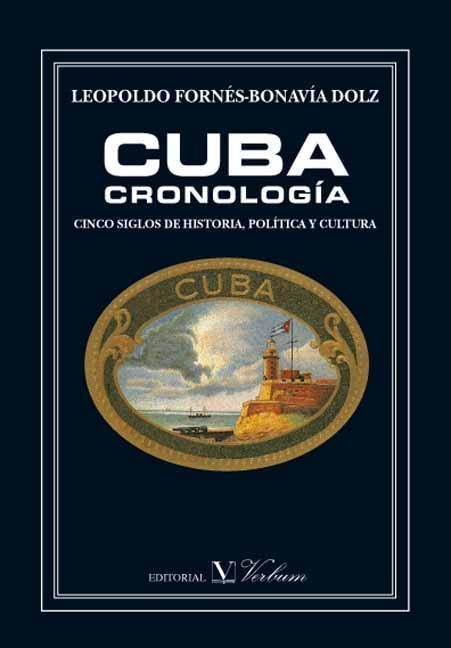 CUBA CRONOLOGIA | 9788479622480 | FORNES-BONAVIA DOLZ, LEPOLDO | Librería Castillón - Comprar libros online Aragón, Barbastro