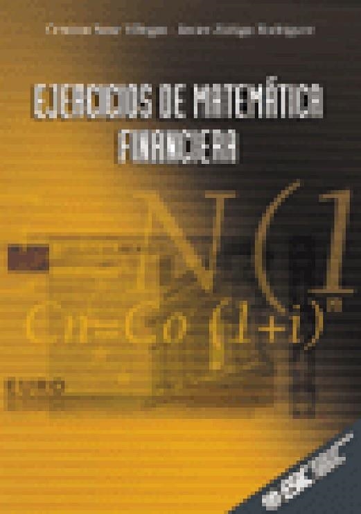 EJERCICIOS DE MATEMATICA FINANCIERA | 9788473563338 | SANZ VILLEGAS, CRISTINA; ZUÑIGA RODRIGUEZ, JAVIER | Librería Castillón - Comprar libros online Aragón, Barbastro