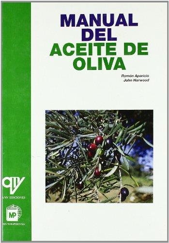 MANUAL DEL ACEITE DE OLIVA | 9788484760382 | APARICIO, RAMON; HARWORD, JOHN | Librería Castillón - Comprar libros online Aragón, Barbastro