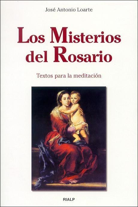 MISTERIOS DEL ROSARIO, LOS | 9788432134371 | LOARTE, JOSE ANTONIO | Librería Castillón - Comprar libros online Aragón, Barbastro