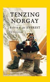 TENZING NORGAY HEROE DEL EVEREST | 9788482983011 | DOUEGLAS, ED | Librería Castillón - Comprar libros online Aragón, Barbastro