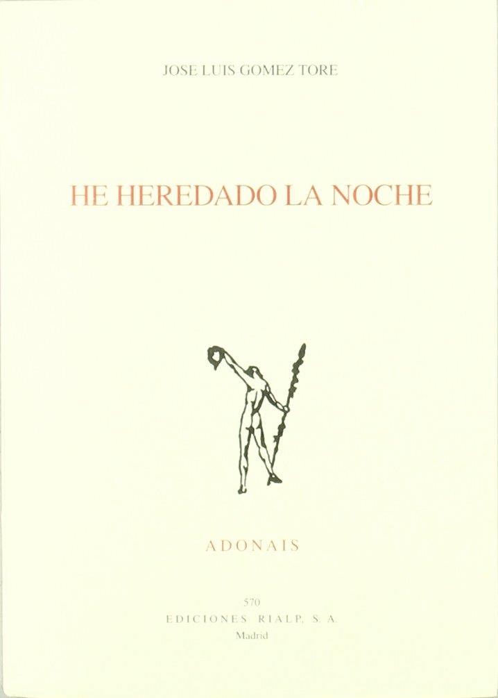 HE HEREDADO LA NOCHE | 9788432134401 | GOMEZ TORE, JOSE LUIS | Librería Castillón - Comprar libros online Aragón, Barbastro