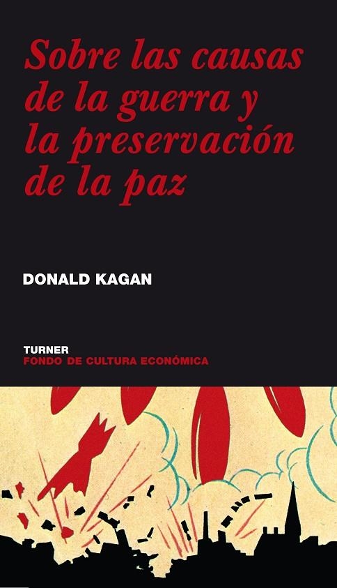 SOBRE LAS CAUSAS DE LA GUERRA Y LA PRESERVACION DE LA PAZ | 9788475065878 | KAGAN, DONALD | Librería Castillón - Comprar libros online Aragón, Barbastro