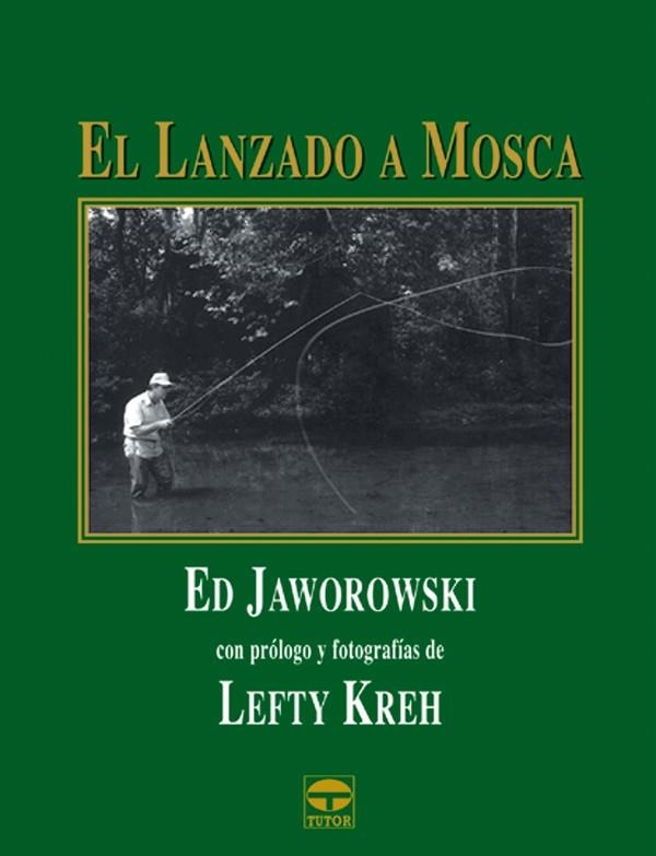 EL LANZADO A MOSCA | 9788479024925 | Jaworowski, Ed | Librería Castillón - Comprar libros online Aragón, Barbastro