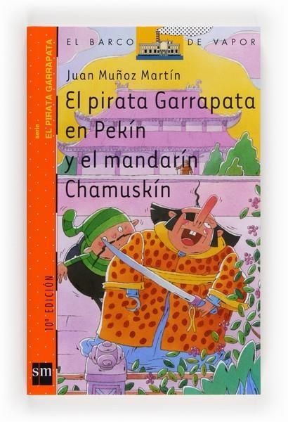 PIRATA GARRAPATA EN PEKIN Y EL MANDARIN CHAMUSKIN, EL (BVPG) | 9788434888296 | MUÑOZ MARTIN, JUAN | Librería Castillón - Comprar libros online Aragón, Barbastro