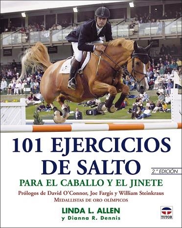 101 EJERCICIOS DE SALTO PARA EL CABALLO Y EL JINETE | 9788479024895 | L. Allen, Linda | Librería Castillón - Comprar libros online Aragón, Barbastro