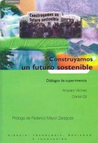 CONSTRUYAMOS UN FUTURO SOSTENIBLE | 9788483233535 | VILCHES, AMPARO; GIL, DANIEL | Librería Castillón - Comprar libros online Aragón, Barbastro