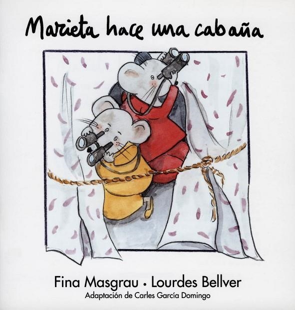 MARIETA HACE UNA CABAÑA | 9788481314779 | MASGRAU, FINA; BELLVER, LOURDES | Librería Castillón - Comprar libros online Aragón, Barbastro