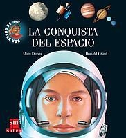 CONQUISTA DEL ESPACIO, LA (EX3D) | 9788434891647 | DUPAS, ALAIN; GRANT, DONALD | Librería Castillón - Comprar libros online Aragón, Barbastro