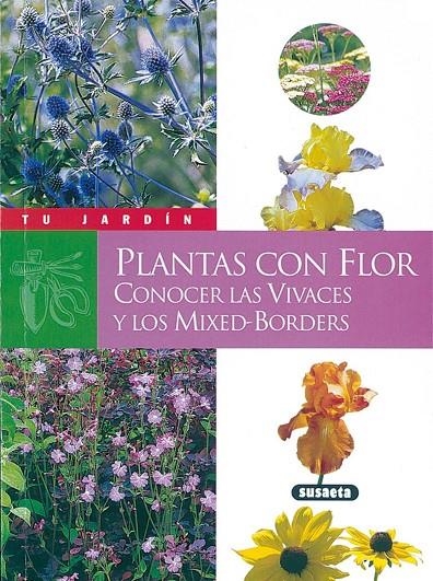 TU JARDIN PLANTAS CON FLOR | 9788430535743 | Librería Castillón - Comprar libros online Aragón, Barbastro