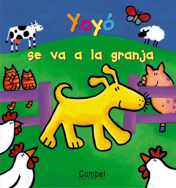 YOYO SE VA A LA GRANJA | 9788478646227 | Librería Castillón - Comprar libros online Aragón, Barbastro