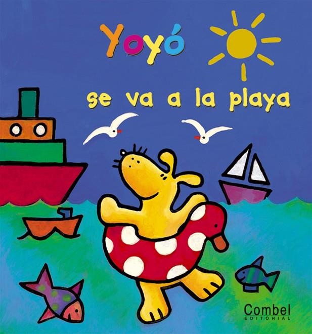 YOYO SE VA A LA PLAYA | 9788478646210 | Librería Castillón - Comprar libros online Aragón, Barbastro