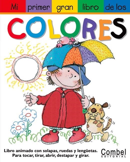 MI PRIMER GRAN LIBRO DE LOS COLORES | 9788478646012 | Librería Castillón - Comprar libros online Aragón, Barbastro