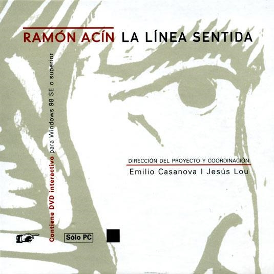 RAMÓN ACÍN : LA LÍNEA SENTIDA (LIBRO+ DVD INTER.) | 9788496223721 | CASANOVA, EMILIO; LOU, JESUS (DIR.) | Librería Castillón - Comprar libros online Aragón, Barbastro