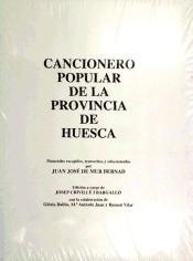 CANCIONERO POPULAR DE LA PROVINCIA DE HUESCA | 9788477537267 | Mur Bernard, Juan José de | Librería Castillón - Comprar libros online Aragón, Barbastro