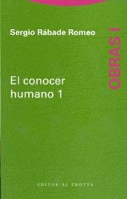 CONOCER HUMANO, EL 1/OBRAS I | 9788481646122 | RABADE ROMEO, SERGIO | Librería Castillón - Comprar libros online Aragón, Barbastro