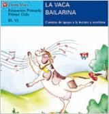 VACA BAILARINA, LA (LETRA DE PALO) | 9788431635558 | Fernandez Buñuel, Ana / Rodriguez Jordana, Mari Carmen | Librería Castillón - Comprar libros online Aragón, Barbastro