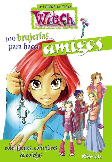 100 BRUJERIAS PARA HACER AMIGOS (WITCH) | 9788439205081 | Librería Castillón - Comprar libros online Aragón, Barbastro