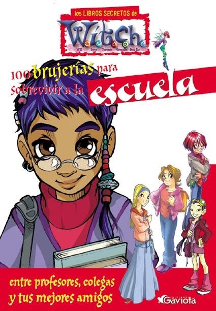 100 BRUJERIAS PARA SOBREVIVIR A LA ESCUELA (WITCH) | 9788439205111 | Librería Castillón - Comprar libros online Aragón, Barbastro