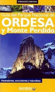 GUIA DEL PARQUE NACIONAL DE ORDESA Y MONTE PERDIDO | 9788495744319 | CARMENA, FERNANDO | Librería Castillón - Comprar libros online Aragón, Barbastro