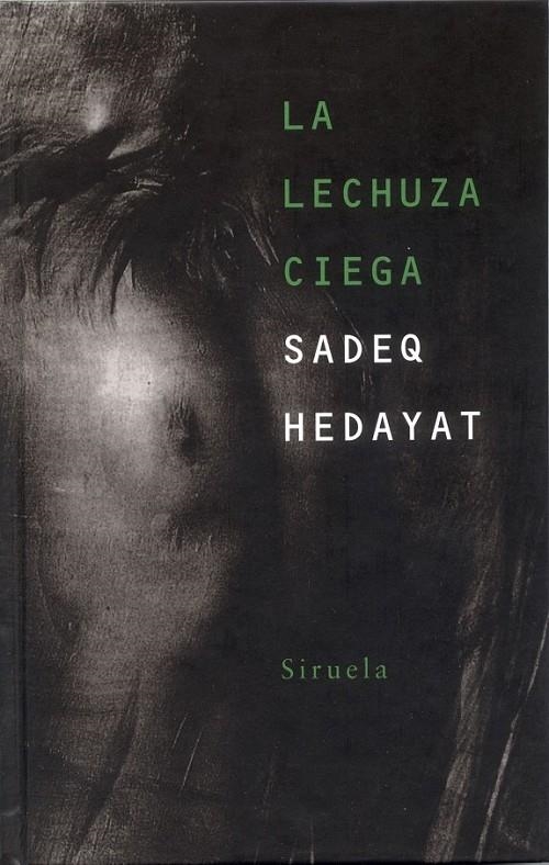 LECHUZA CIEGA, LA | 9788478446889 | HEDAYAT, SADEQ | Librería Castillón - Comprar libros online Aragón, Barbastro