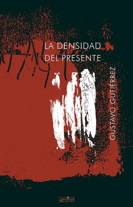 DENSIDAD DEL PRESENTE, LA | 9788430114962 | GUTIERREZ, GUSTAVO | Librería Castillón - Comprar libros online Aragón, Barbastro