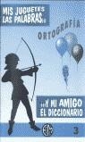 MIS JUGUETES LAS PALABRAS 3 Y MI AMIGO EL DICCIONARIO | 9788440428110 | ALONSO APARICIO, PEDRO | Librería Castillón - Comprar libros online Aragón, Barbastro